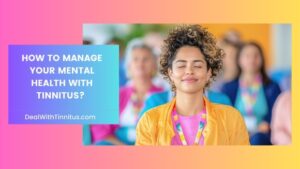 How to Manage Your Mental Health With Tinnitus main featured image